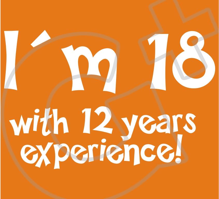 18 WITH 12 EXPERIENCE