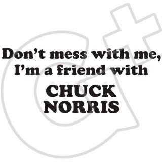 CHUCK NORRIS FRIEND