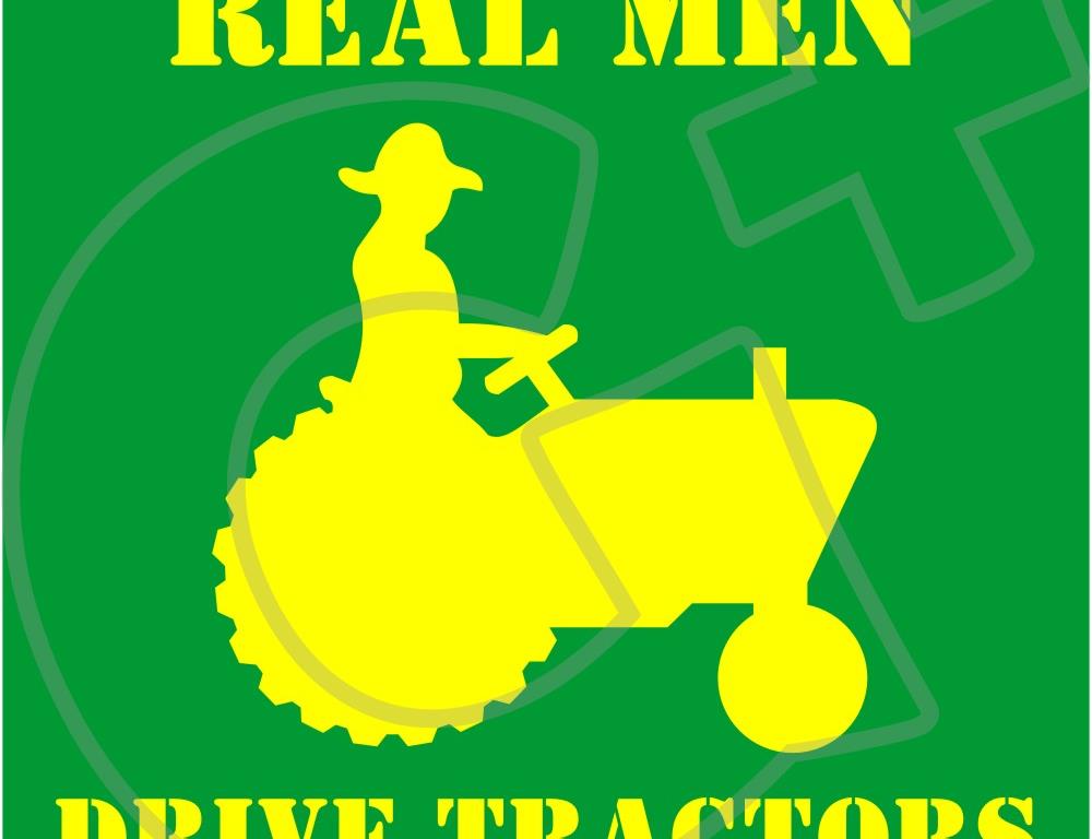 REAL MAN DRIVE TRACTORS